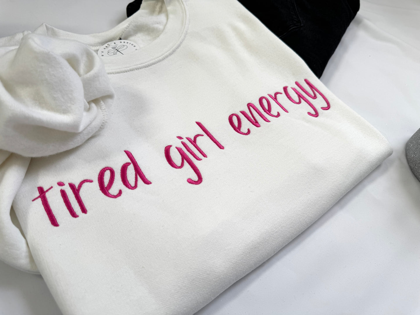 Tired Girl Energy Sweatshirt