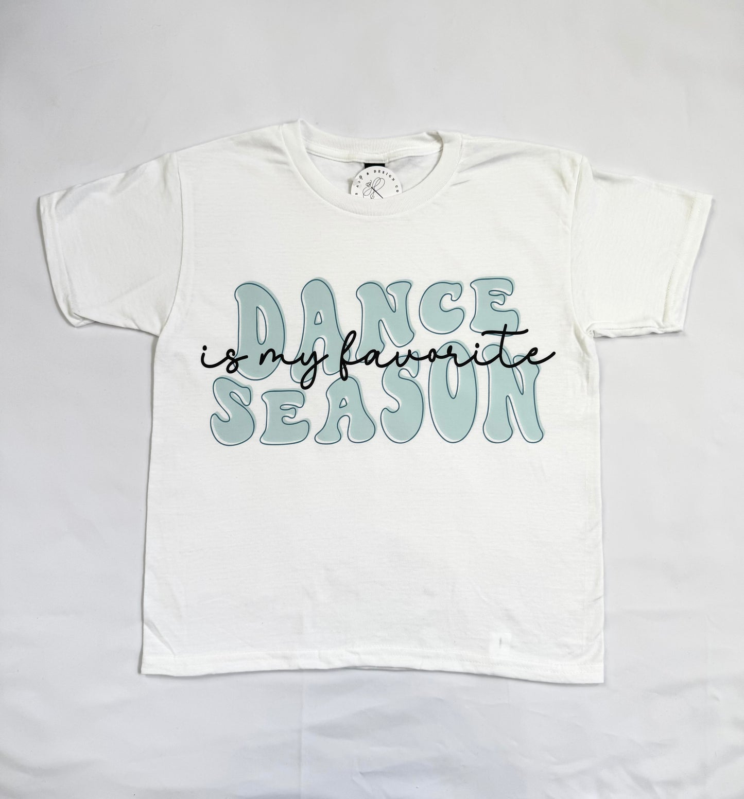 Dance Season Is My Favorite Youth Tee