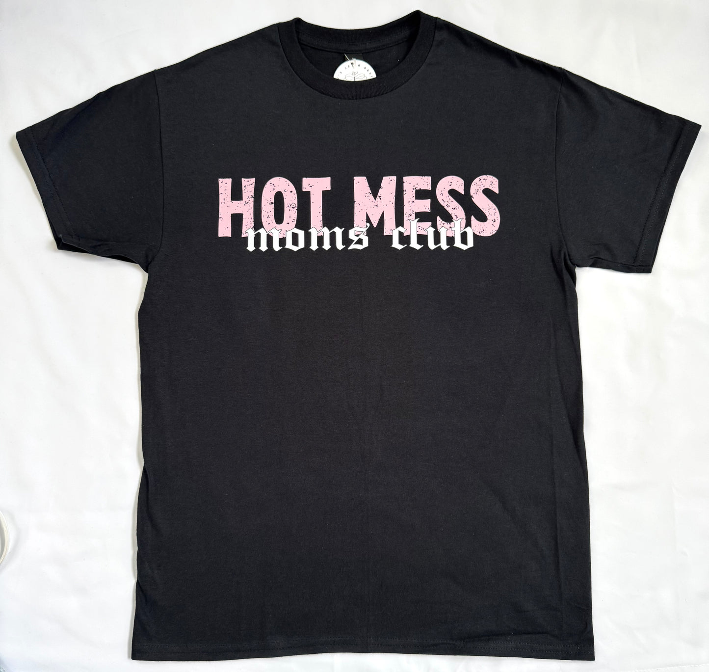 HOT MESS Moms Club Tee