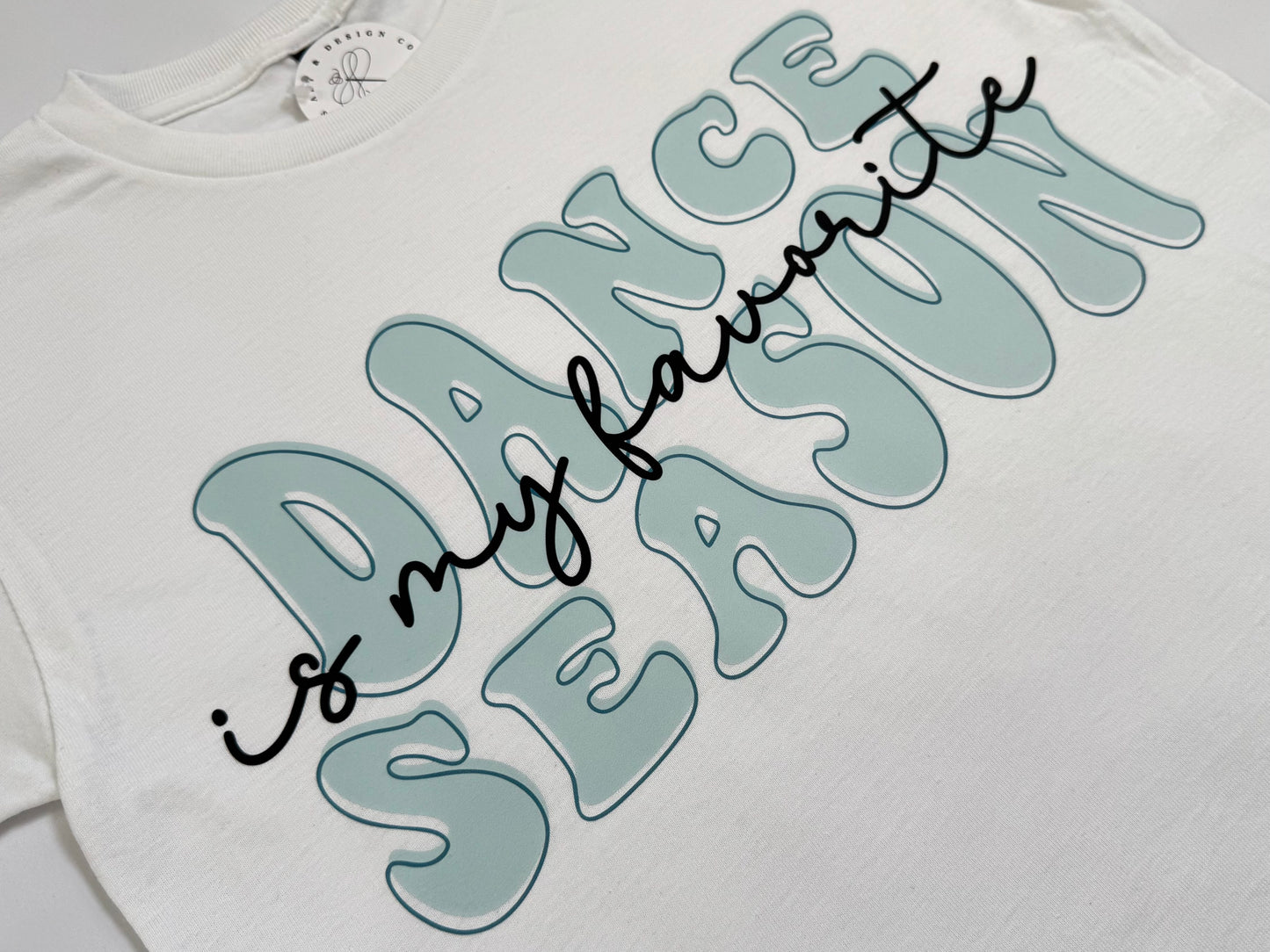 Dance Season Is My Favorite Youth Tee