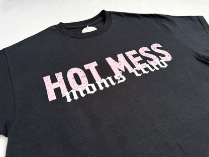 HOT MESS Moms Club Tee